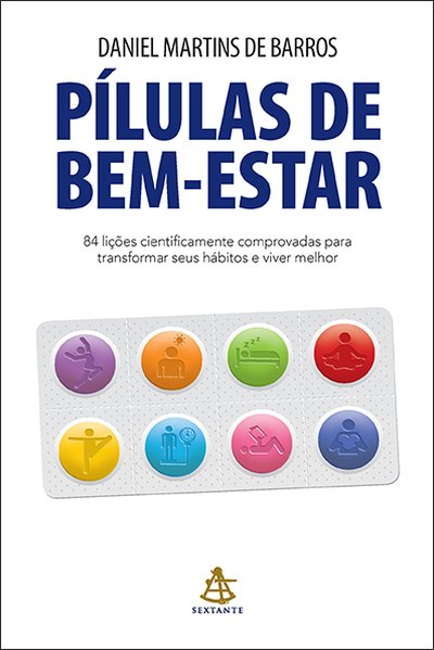 Daniel Martins de Barros - Pílulas de Bem-Estar