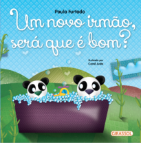 Um novo irmão, será que é bom?