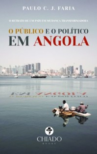 O Público e o Político em Angola de Paulo C. J. Faria