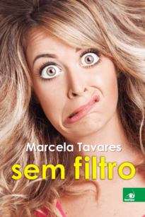 Marcela Tavares sem Filtro