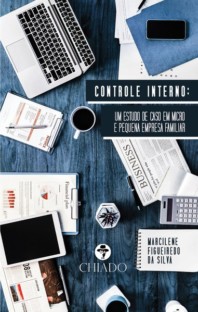 Controle Interno: Um estudo de caso em Micro e Pequena Empresa Familiar