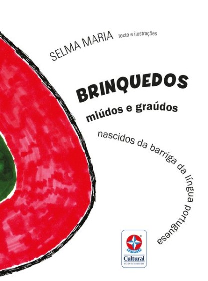 Capa do livro sobre a língua portuguesa - Brinquedos miúdos e graúdos