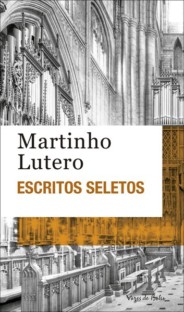 Escritos seletos - Martinho Lutero (edição de bolso)
