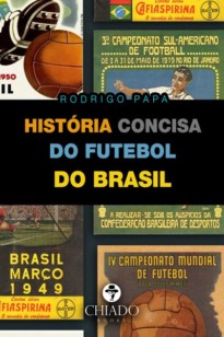 História concisa do futebol do Brasil