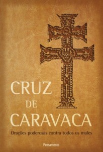 Cruz de Caravaca - Nova Edição