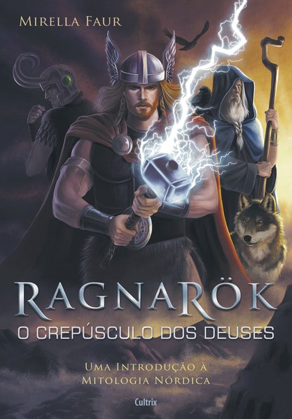 Capa do livro Ragnarok - O Crepúsculo dos Deuses,