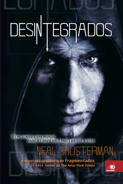 Desintegrados - Neal Shusterman