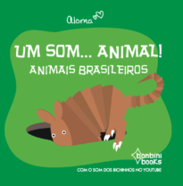 Capa do livro UM SOM... ANIMAL! – Animais brasileiros