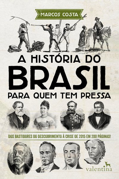 Capa do livro A história do Brasil para quem tem pressa