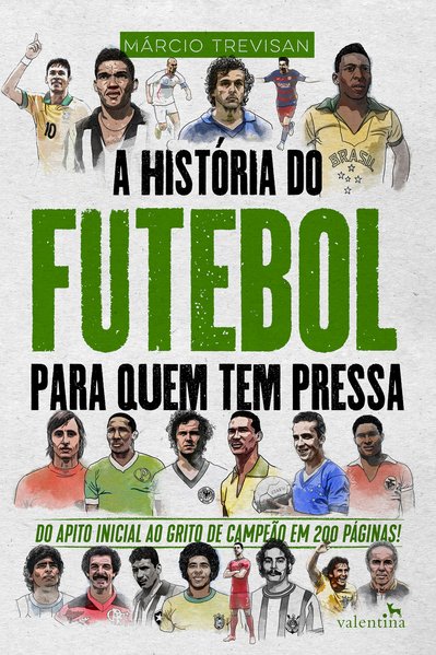 Capa do livro A história do futebol para quem tem pressa