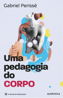 Capa do livro Uma pedagogia do corpo