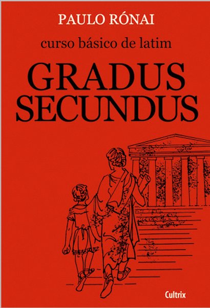Capa do livro Curso Básico de Latim: Gradus Secundus