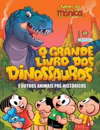 O Grande Livro dos Dinossauros e Outros Animais Pré-Históricos