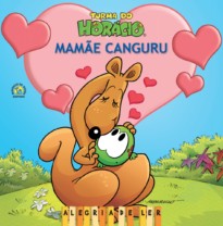 Capa do livro: Turma do Horácio: Mamãe Canguru