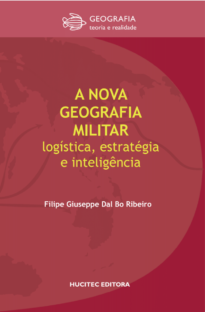 A nova geografia militar: logística, estratégia e inteligência