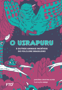 O Uirapuru e outros animais do folclore brasileiro