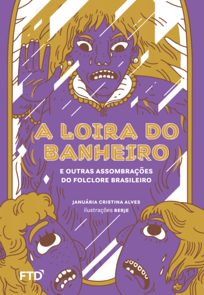 A Loira do Banheiro e outras assombrações do folclore brasileiro