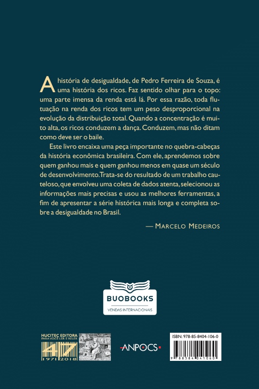 Uma história da desigualdade- a concentração de renda entre os ricos no Brasil, 1926-2013