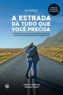 A estrada dá tudo que você precisa