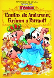 Turma da Mônica - Contos de Andersen, Grimm e Perrault