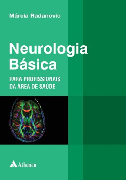 Neurologia básica para profissionais da área de saúde