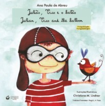 Julião, Tico E O Balão - Julian, Tico And The Balloon