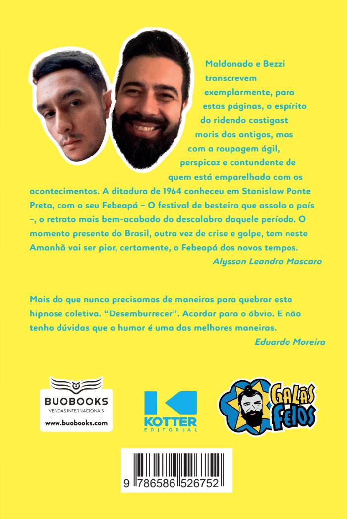 Amanhã vai ser pior: o Brasil segundo os Galãs Feios