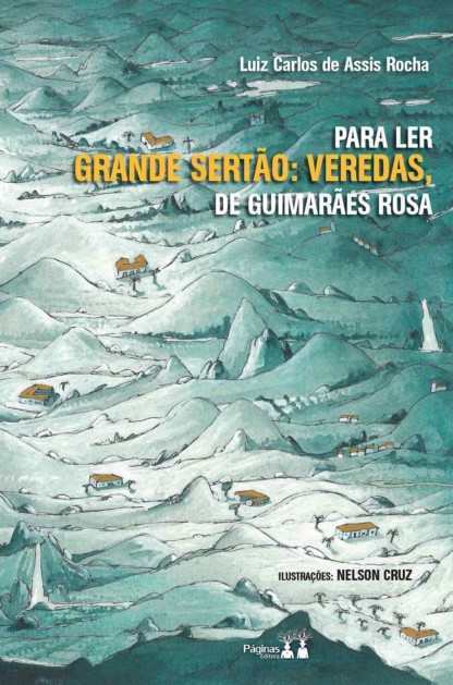 Para ler Grande Sertão: Veredas, Guimarães Rosa