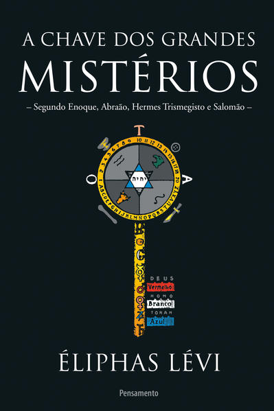 A chave dos grandes mistérios de Éliphas Lévi
