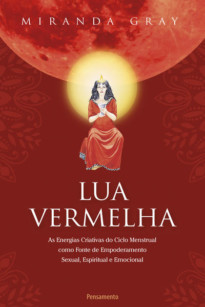 Lua Vermelha: livro sobre o sagrado feminino em português