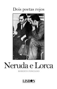 Dois poetas rojos: Neruda e Lorca