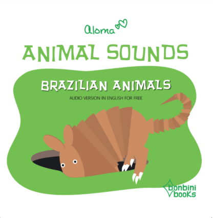 Animal Sounds - Brazilian Animals - English Edition