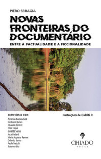 Novas Fronteiras do Documentário: Entre a Factualidade e a Ficcionalidade