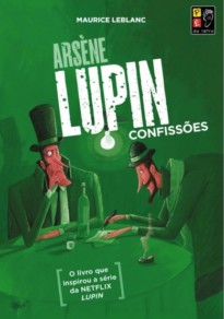 ARSENE LUPIN - CONFISSOES