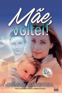Mãe, Voltei!