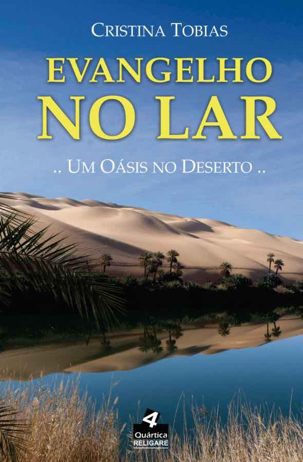 Evangelho no Lar- um Oásis no Deserto.