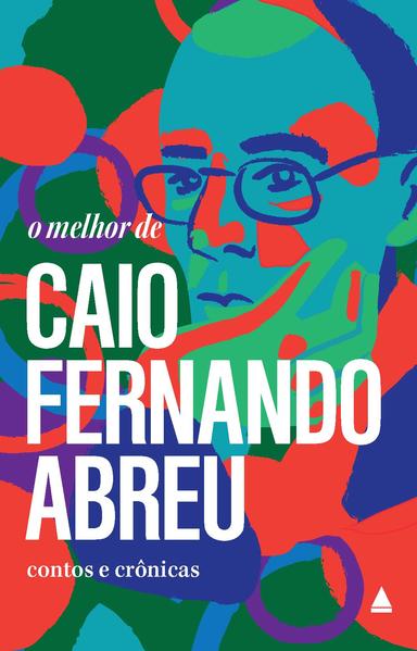 O melhor de Caio Fernando Abreu