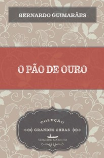 O pão de ouro