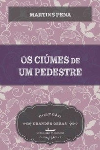 Os ciúmes de um pedestre