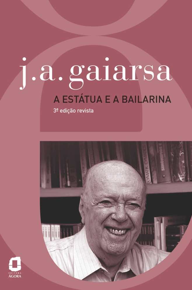 Estátua e a bailarina, A – 3ª edição revista