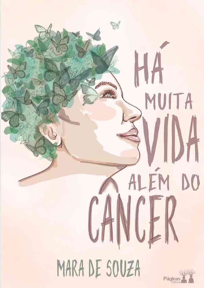 Há muita vida além do câncer