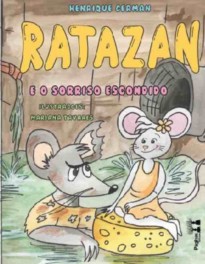 Ratazan e o sorriso escondido