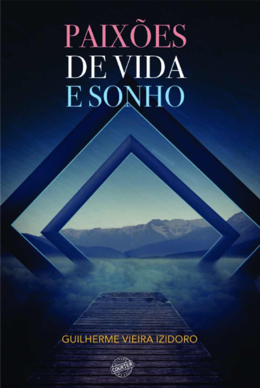 Paixões de vida e sonho