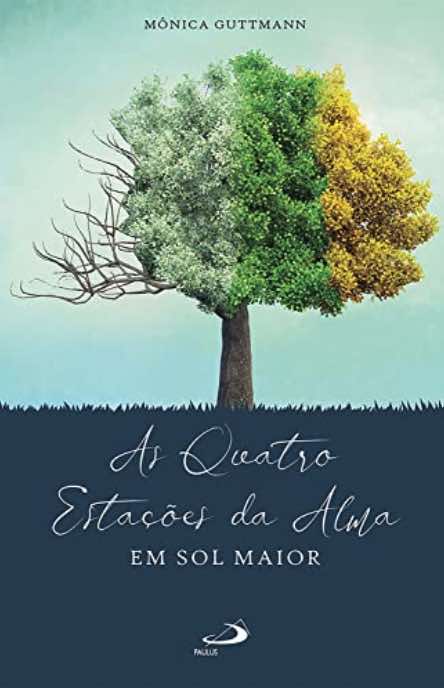 As quatro estações da alma em sol maior