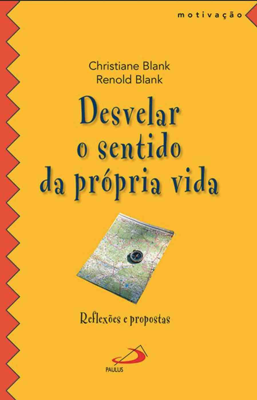 Desvelar o Sentido da Própria Vidareflexões e propostas