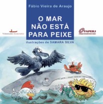 O Mar não está para peixe