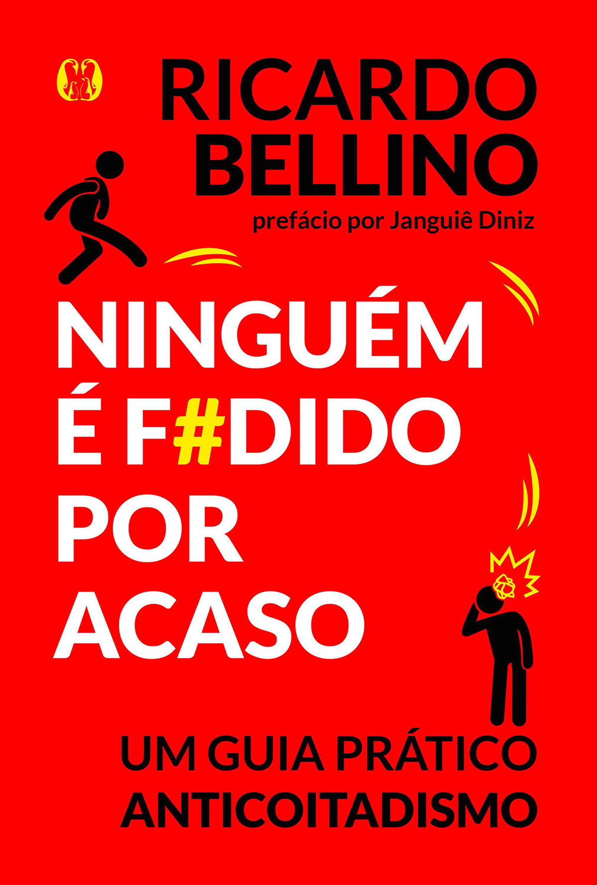Ninguém é f#dido por acaso