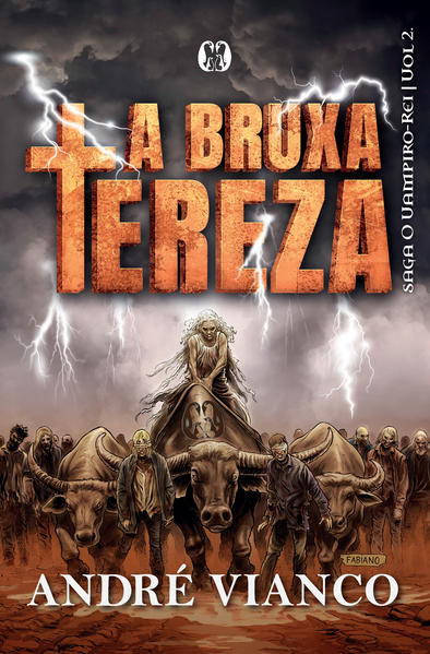 A Bruxa Tereza - A saga do vampiro rei Livro 2