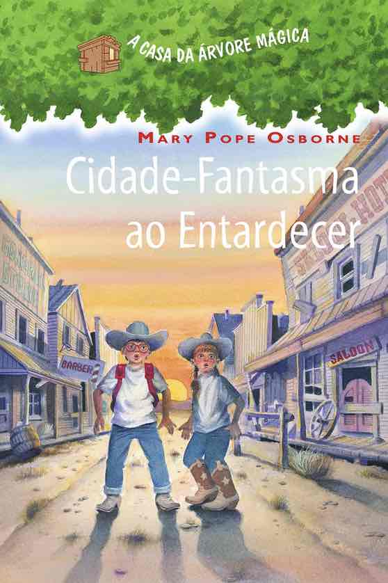 A Casa Da Árvore Mágica: Cidade-fantasma ao entardecer