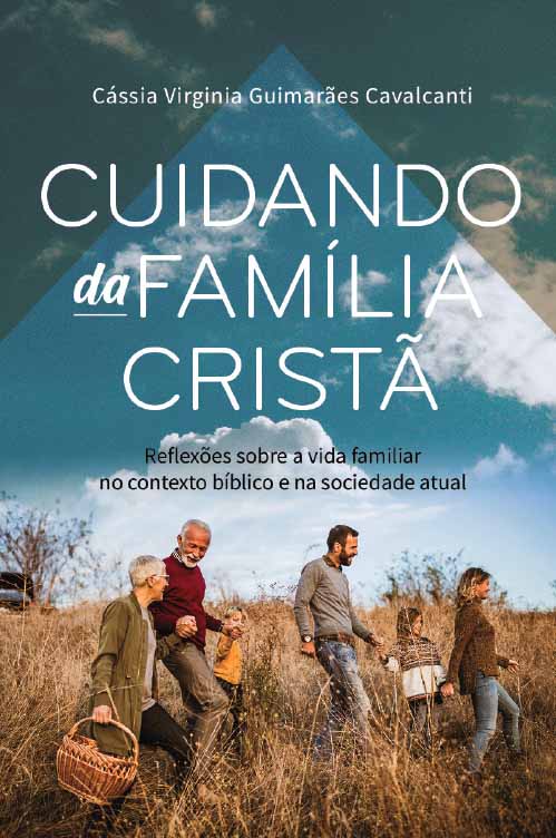 Cuidando da família cristã